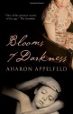 Blooms of Darkness - Aharon Appelfeld