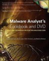 Malware Analyst's Cookbook and DVD: Tools and Techniques for Fighting Malicious Code - Michael Hale Ligh, Matt Richard, Steven Adair, Blake Hartstein