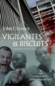 Vigilantes & Biscuits - John Creasey