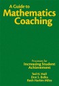 A Guide to Mathematics Coaching: Processes for Increasing Student Achievement - Don Balka, Ted H. Hull, Ruth Harbin Miles