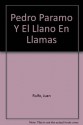 Pedro Paramo Y El Llano En Llamas (Biblioteca breve) (Spanish Edition) - Juan Rulfo