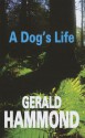 A Dog's Life - Gerald Hammond