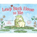 Leap Back Home to Me - Lauren Thompson, Matthew Cordell