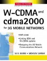 W-CDMA and cdma2000 for 3G Mobile Networks - M.R. Karim, Mohsen Sarraf, M. R. Karim