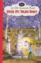 Over My Dead Body - Kate Klise