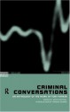 Criminal Conversations: An Anthology of the Work of Tony Parker - Keith Soothill