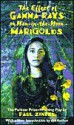 The Effect of Gamma Rays on Man-In-The-Moon Marigolds (School & Library Binding) - Paul Zindel