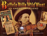 Buffalo Bill's Wild West - R.L. Wilson, Peter Beard, Peter H. Beard, Douglas Sandberg, Greg Martin