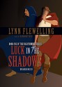 Luck in the Shadows - Lynn Flewelling, Raymond Todd