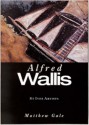 St. Ives Artists: Alfred Wallis - Matthew Gale