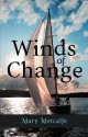 Winds of Change - Mary Metcalfe