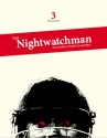 The Nightwatchman (The Wisden Cricket Quarterly #3) - Matt Thacker, John Crace, Luke Ginnell, Anjali Doshi, Robert Winder, Kamakshi Ayyar, Mark Hooper, Lynn McConnell, Mike Harfield, Steven Lynch, S. Rajesh, Patrick Collins, Rob Steen, Mathew Merritt, Chloe Saltau, Aakash Chopra, Alan Tyers, Mike Jakeman, Martin Claytor, David