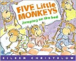 Five Little Monkeys Jumping on the Bed - Eileen Christelow