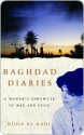 Baghdad Diaries: A Woman's Chronicle of War and Exile - Nuha Al-Radi