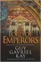 Lord of Emperors - Guy Gavriel Kay