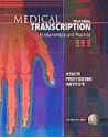 Medical Transcription: Fundamentals & Practice [With CDROM] - Sally C. Pitman, John H. Dirckx, Ellen B. Drake