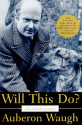 Will This Do?: The First Fifty Years of Auberon Waugh : An Autobiography - Auberon Waugh