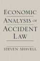 Economic Analysis of Accident Law - Steven Shavell