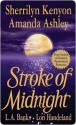 Stroke of Midnight (Dark-Hunter Universe; Nightcreature, #1.5; Vampire Huntress Legend, #3.5) - Sherrilyn Kenyon, Lori Handeland, L.A. Banks, Amanda Ashley