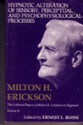 Hypnotic Alteration of Sensory Perceptual and Psychophysiological Processes: Vol. 2, The....... - Milton H. Erickson