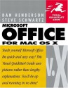 Microsoft Office V.X for Mac OS X: Visual QuickStart Guide - Dan Henderson, Steve Schwartz