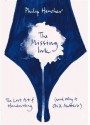 The Missing Ink: The Lost Art of Handwriting - Philip Hensher