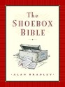 The Shoebox Bible - Alan Bradley, Bill Slavin