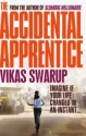 The Accidental Apprentice - Vikas Swarup