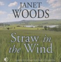 Straw in the Wind - Janet Woods, Patience Tomlinson