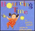 Bouncing Time - Patricia Hubbell