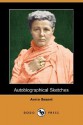 Autobiographical Sketches (Dodo Press) - Annie Besant