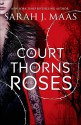 A Court of Thorns and Roses - Sarah J. Maas