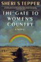 The Gate to Women's Country - Sheri S. Tepper