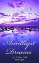 Amethyst Dreams - Anna Fields, Phyllis A. Whitney