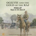 Ogilvie and the Gold of the Raj - Philip McCutchan, Terry Wale