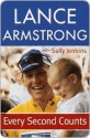 Every Second Counts - Lance Armstrong, Sally Jenkins