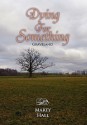 Dying for Something - Marty Hall