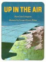 Up in the Air - Myra Cohn Livingston, Leonard Everett Fisher