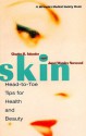 Skin: Head-To-Toe Tips for Health and Beauty - Charles B. Inlander, Janet W. Norwood