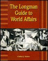 Longman Guide to World Affairs - Cathal J. Nolan