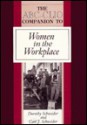 The Abc Clio Companion To Women In The Workplace - Dorothy Schneider, Carl J. Schneider