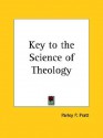 Key to the Science of Theology - Parley P. Pratt