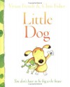 Little Dog - Vivian French, Chris Fisher