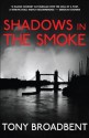 Shadows in The Smoke - Tony Broadbent