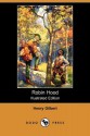 Robin Hood (Illustrated Edition) (Dodo Press) - Henry Gilbert, Frank Godwin