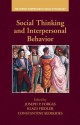 Social Thinking and Interpersonal Behavior - Joseph P. Forgas, Klaus Fiedler, Constantine Sedikides