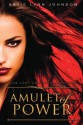 Amulet of Power (The Lost Amulet Chronicles #2) - Katie Lynn Johnson