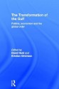 The Transformation of the Gulf: Politics, Economics and the Global Order - David Held, Kristian Ulrichsen