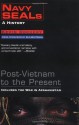 Navy Seals: A History: Post-Vietnam to the Present - Kevin Dockery, Bud Brutsman