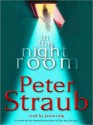 In the Night Room: A Novel (Audio) - Peter Straub, Jason Culp